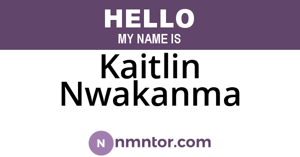 Kaitlin Nwakanma
