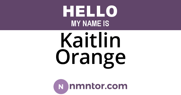 Kaitlin Orange