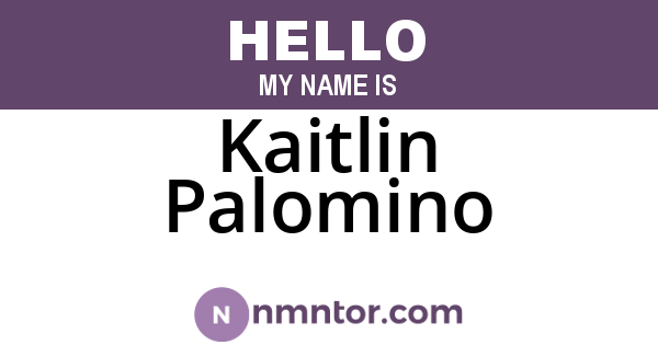 Kaitlin Palomino