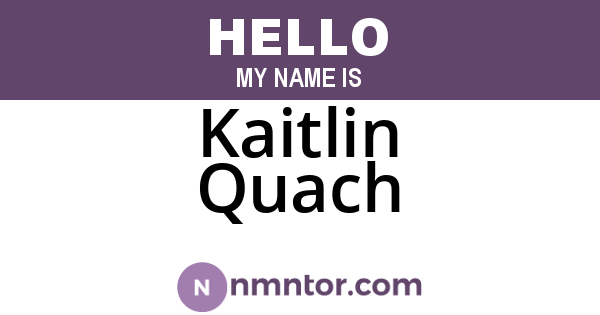 Kaitlin Quach