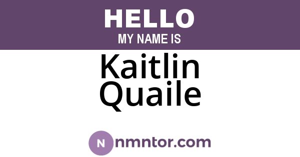 Kaitlin Quaile