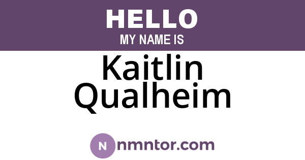 Kaitlin Qualheim