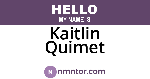 Kaitlin Quimet