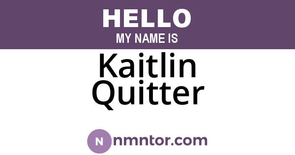 Kaitlin Quitter