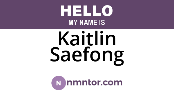 Kaitlin Saefong