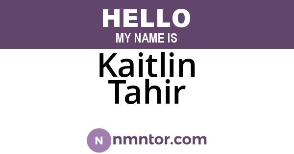 Kaitlin Tahir