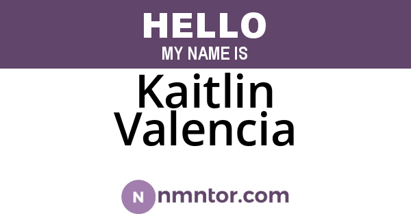 Kaitlin Valencia