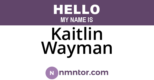 Kaitlin Wayman