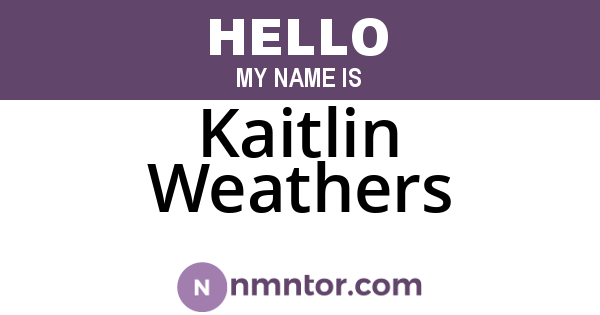 Kaitlin Weathers