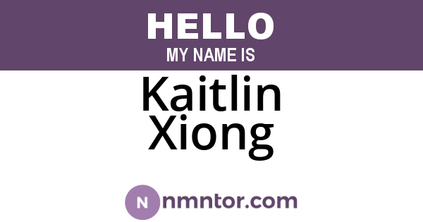 Kaitlin Xiong
