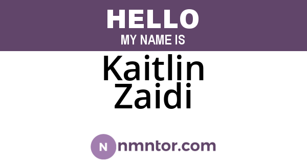 Kaitlin Zaidi