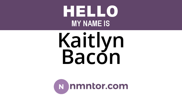 Kaitlyn Bacon