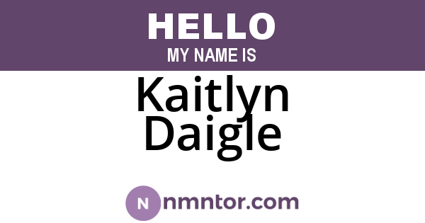 Kaitlyn Daigle