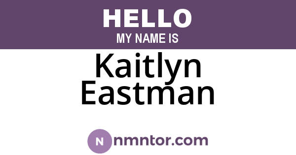 Kaitlyn Eastman