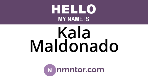 Kala Maldonado