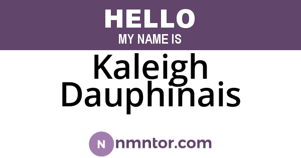 Kaleigh Dauphinais