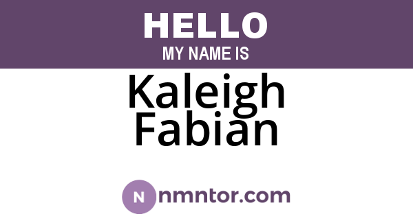 Kaleigh Fabian