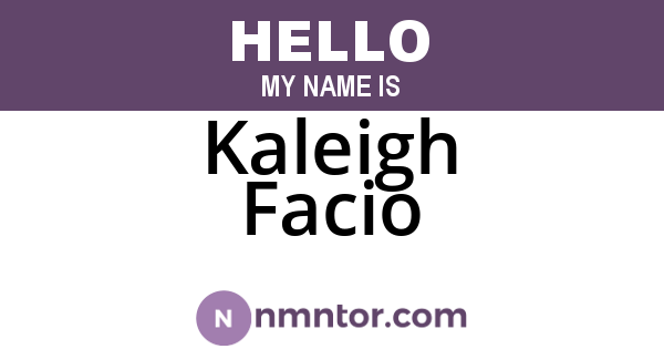 Kaleigh Facio