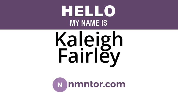 Kaleigh Fairley