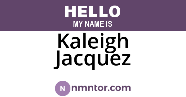 Kaleigh Jacquez