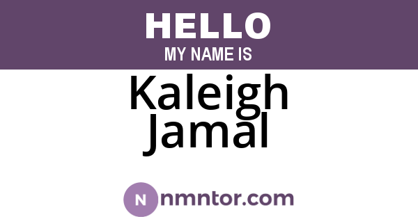 Kaleigh Jamal