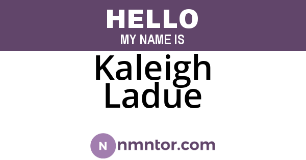 Kaleigh Ladue