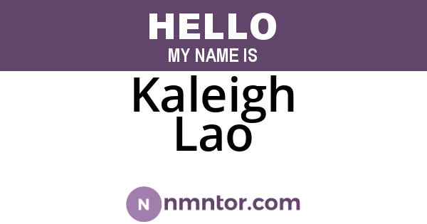 Kaleigh Lao