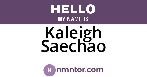 Kaleigh Saechao