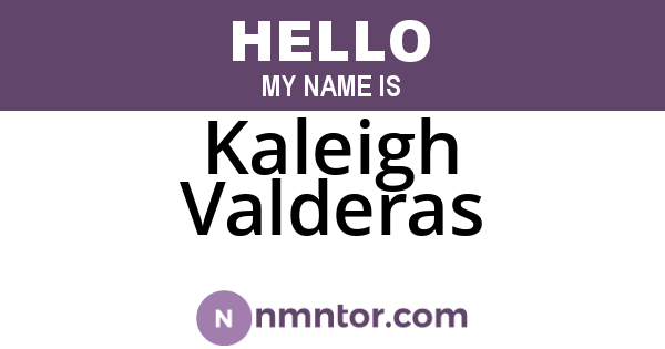 Kaleigh Valderas