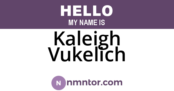 Kaleigh Vukelich