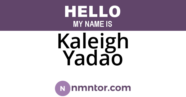Kaleigh Yadao