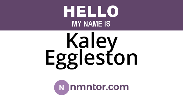 Kaley Eggleston
