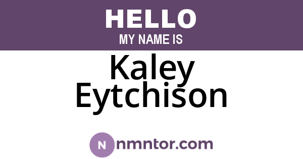 Kaley Eytchison