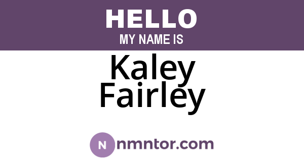 Kaley Fairley