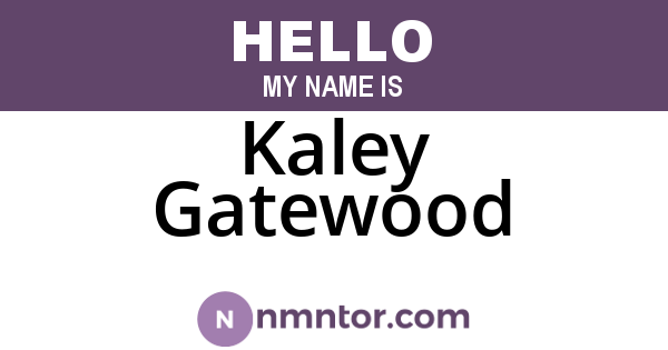 Kaley Gatewood