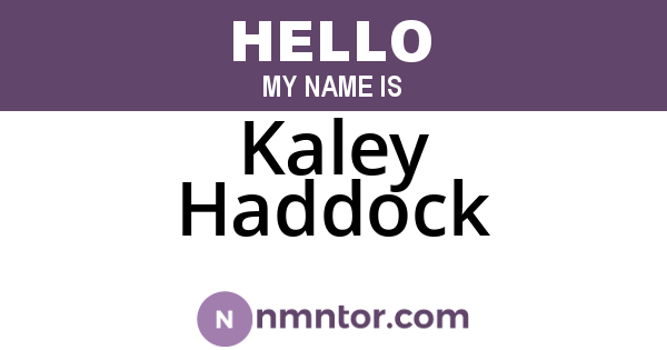 Kaley Haddock