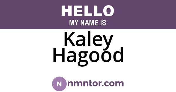 Kaley Hagood