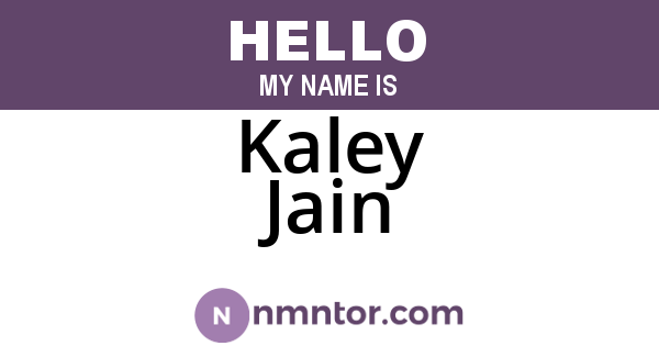 Kaley Jain