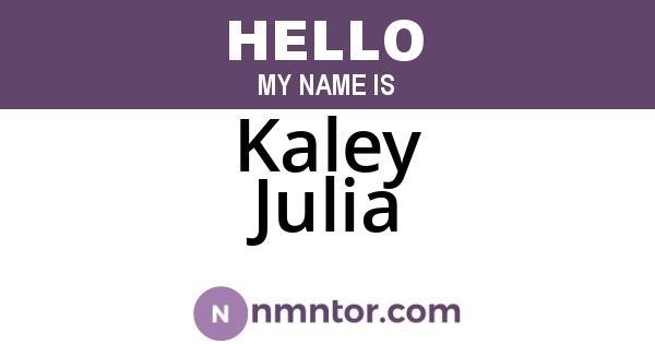 Kaley Julia