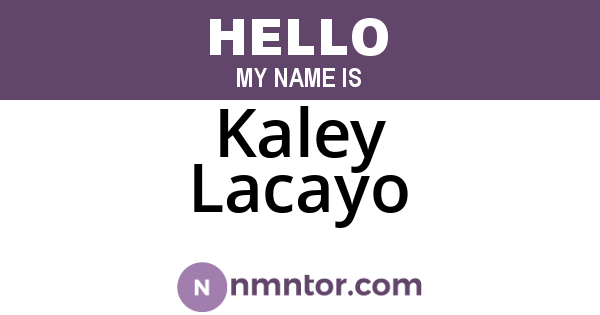 Kaley Lacayo