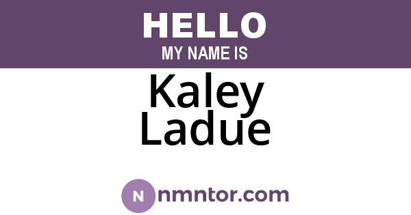 Kaley Ladue