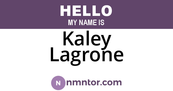 Kaley Lagrone