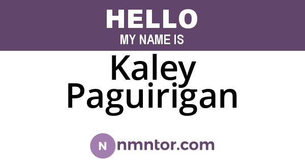 Kaley Paguirigan