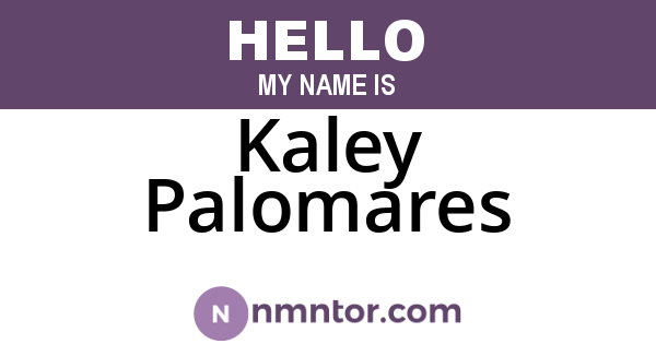 Kaley Palomares