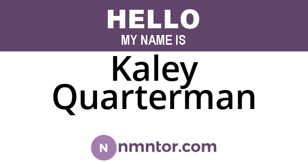 Kaley Quarterman