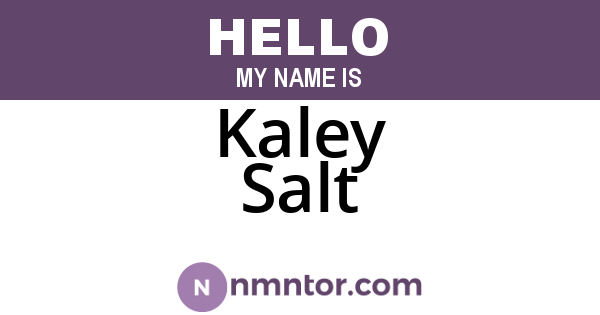 Kaley Salt