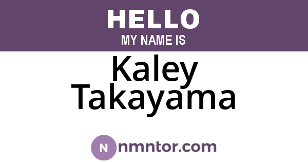 Kaley Takayama