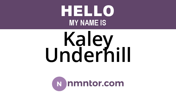 Kaley Underhill