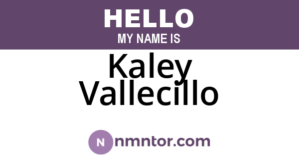 Kaley Vallecillo