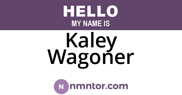 Kaley Wagoner